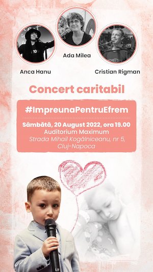 Bilete la  Concert Caritabil pentru Efrem: sustinut de Ada Milea, Anca Hanu si Cristian Rigman