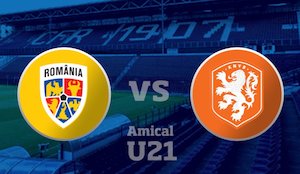 Romania U21 - Tarile de Jos U21