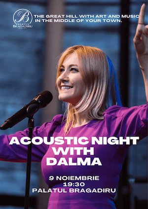 Bilete la Acoustic Night with Dalma