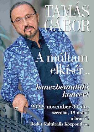 Bilete la  Tamas Gabor lemezbemutato koncert