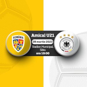 Romania U21 vs. Germania U21 - Friendly Match