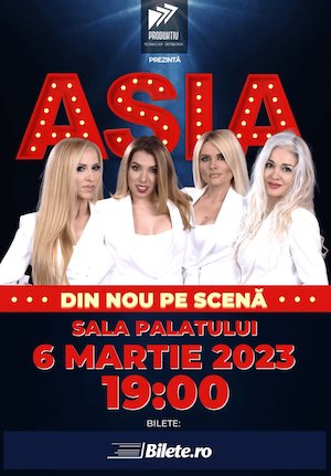 Bilete la ASIA - DIN NOU PE SCENA