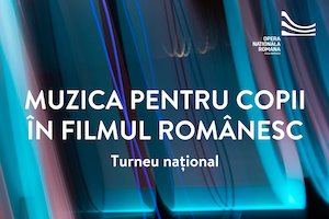 Bilete la  Muzica pentru copii in filmul românesc (Turneu național)