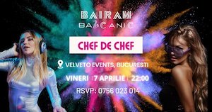 Bairam Balcanic - Chef de Chef