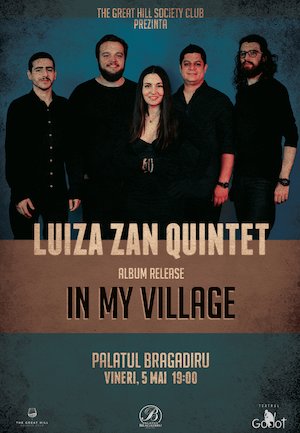 Bilete la Luiza Zan Quintet – LANSARE ALBUM - IN MY VILLAGE