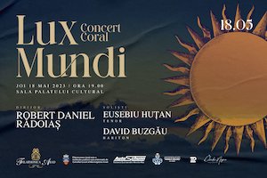 Bilete la LUX MUNDI – Concert coral