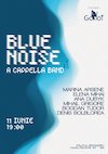 bilete We are Blue Noise