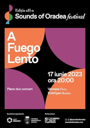 Sounds of Oradea Festival, ediția a II- a - Ziua 2 - A fuego Lento, piano duo concert
