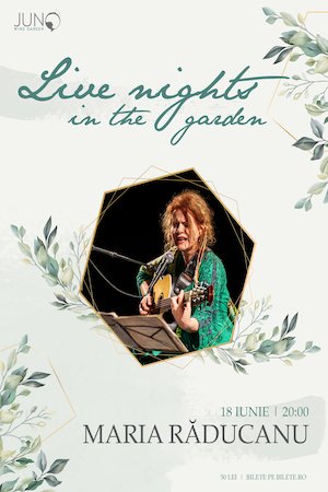 Bilete la Live nights in the garden - Maria Răducanu