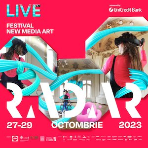 Bilete la  RADAR editia 4 - LIVE NEW MEDIA ART