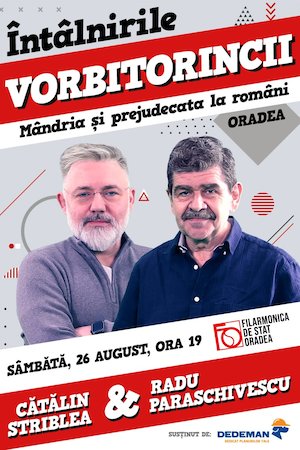 Bilete la Întâlnirile Vorbitorincii cu Cătălin Striblea și Radu Paraschivescu