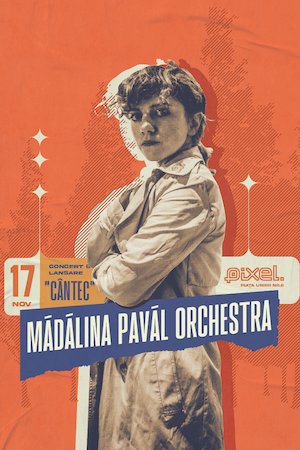 Bilete la  Mădălina Pavăl Orchestra