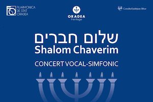 Bilete la  Shalom Chaverim - Filarmonica Oradea