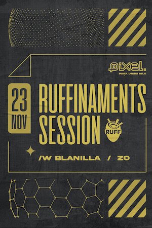 Bilete la  Ruffnimanets Session w/ BLANILLA