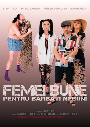 Bilete la  Femei bune pentru barbati nebuni