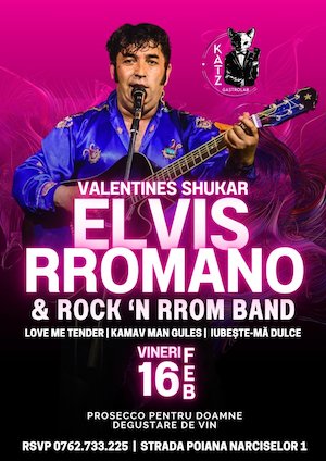 Bilete la  Valentine's SHUKAR w/ Elvis Rromano & Rock'n Rrom Band