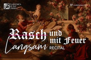 Recital Rasch Langsam und mit feuer