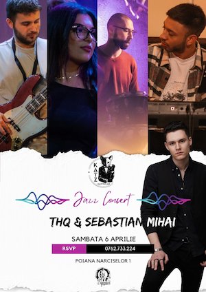 Bilete la  THQ & Sebastian Mihai | Jazz Concert