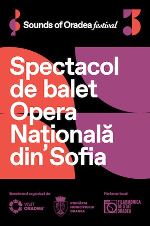 Spectacol de balet : Opera Nationala din Sofia