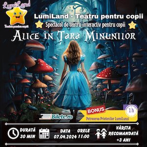 Alice în Țara Minunilor - Spectacol de teatru INTERACTIV