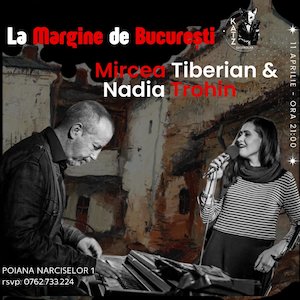 Mircea Tiberian & Nadia Trohin | Concert La Margine de Bucuresti
