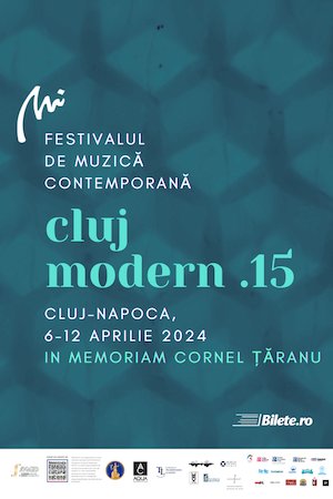 Bilete la  Festivalul Internaţional de Muzică CLUJ MODERN, ediţia a XV-a