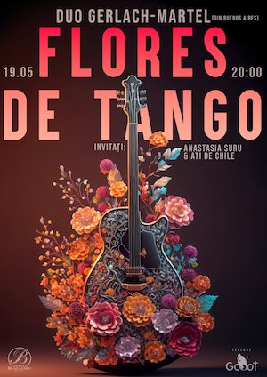 Bilete la  Flores de Tango - Duo Gerlach-Martel