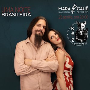Bilete la  Mara Halunga & Cauê De Marinis: Uma Noite Brasileira