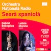 bilete Seara spaniola - Leticia Moreno - ONR