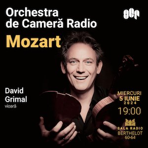 Bilete la  Mozart – David Grimal – OCR