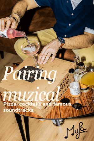 Bilete la Pairing Muzical - Pizza, cocktails și famous soundtracks