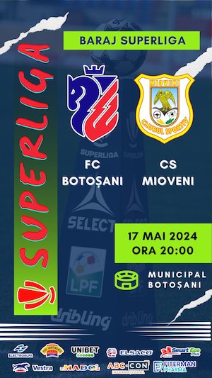 Bilete la FC Botosani - CS Mioveni - Baraj Superliga