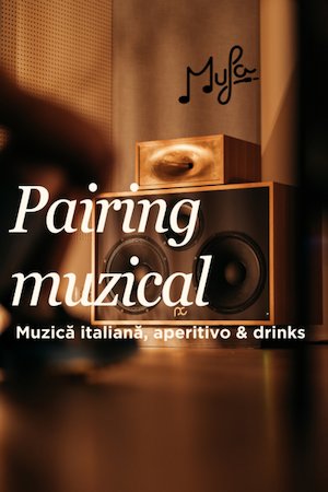 Bilete la  Pairing Muzical - Italia & Aperitivo