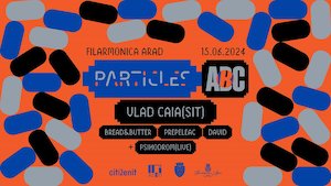 Bilete la  Particles x ABC