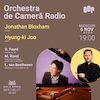 bilete Hyunk-ki Joo. Jonathan Bloxham – Orchestra de Cameră Radio