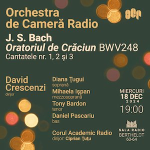 Bach – Oratoriul de Crăciun (fragmente) – OCR, Corul Academic Radio, D. Crescenzi