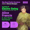 bilete Alice Francis - Simona Strungaru - Big Bandul Radio