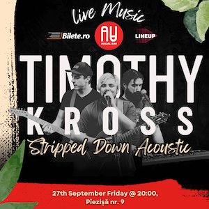 Bilete la  Timothy Kross - Stripped Down Acoustic Night