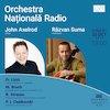 bilete Răzvan Suma - John Axelrod - Orchestra Națională Radio