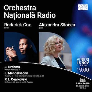 Bilete la  Alexandra Silocea – Roderick Cox - Orchestra Națională Radio