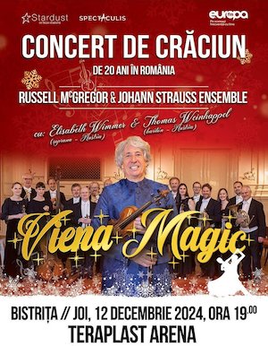 Bilete la  CONCERT „VIENA MAGIC” CU JOHANN STRAUSS ENSEMBLE SI RUSSELL MCGREGOR