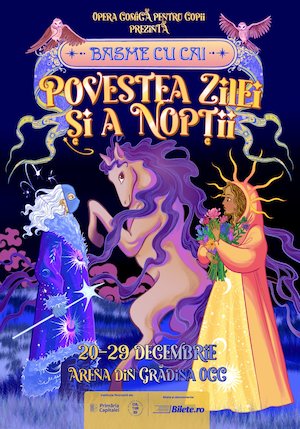 Bilete la  Basme cu Cai: Povestea Zilei si a Noptii