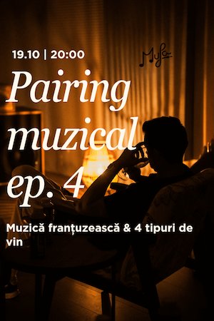 Bilete la  Pairing muzical cu 4 tipuri de vin | Franta