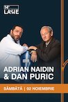 bilete Adrian Naidin & Dan Puric