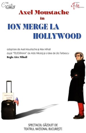 Bilete la Ion merge la Hollywood - Compania La Mustata