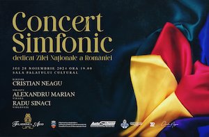 Concert simfonic (dedicat Zilei Naționale a României)