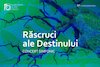 bilete Răscruci ale Destinului