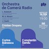 bilete Cristian Orosanu- ORCHESTRA DE CAMERA RADIO