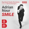 bilete SMILE - Adrian Nour & Big Band Radio - Simona Strungaru