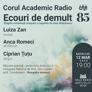 CONCERT ANIVERSAR - CORUL ACADEMIC RADIO - 85 ANI